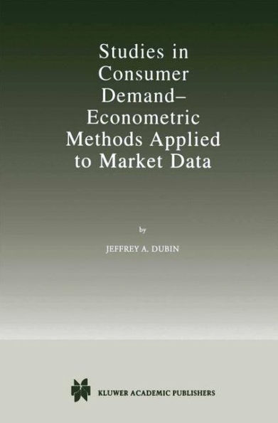 Studies in Consumer Demand - Econometric Methods Applied to Market Data