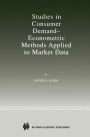 Studies in Consumer Demand - Econometric Methods Applied to Market Data