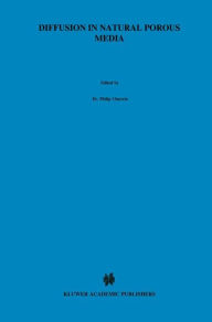 Title: Diffusion in Natural Porous Media: Contaminant Transport, Sorption/Desorption and Dissolution Kinetics, Author: Peter Grathwohl