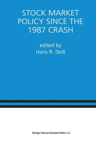 Stock Market Policy Since the 1987 Crash: A Special Issue of Journal Financial Services Research