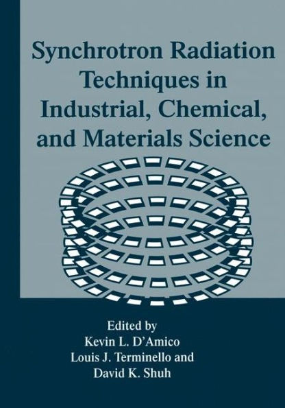 Synchrotron Radiation Techniques Industrial, Chemical, and Materials Science