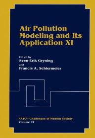 Title: Air Pollution Modeling and Its Application XI, Author: Sven-Erik Gryning