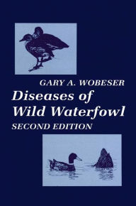 Title: Diseases of Wild Waterfowl, Author: Gary A. Wobeser