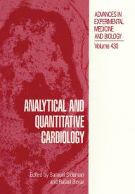 Title: Analytical and Quantitative Cardiology, Author: S. Sideman