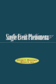 Title: Single Event Phenomena, Author: G.C. Messenger