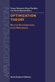 Title: Optimization Theory: Recent Developments from Mï¿½trahï¿½za, Author: F. Giannessi
