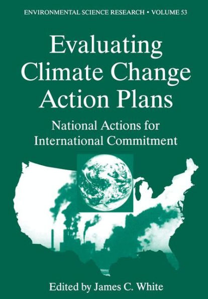 Evaluating Climate Chanage Action Plans: National Actions for International Commitment