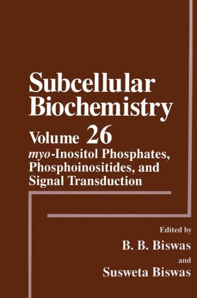 myo-Inositol Phosphates, Phosphoinositides, and Signal Transduction / Edition 1