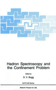 Title: Hadron Spectroscopy and the Confinement Problem, Author: D.V. Bugg