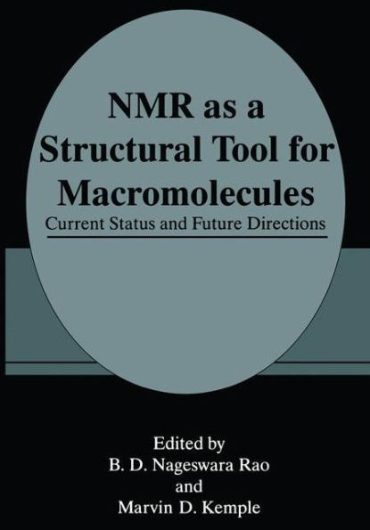 NMR as a Structural Tool for Macromolecules: Current Status and Future Directions