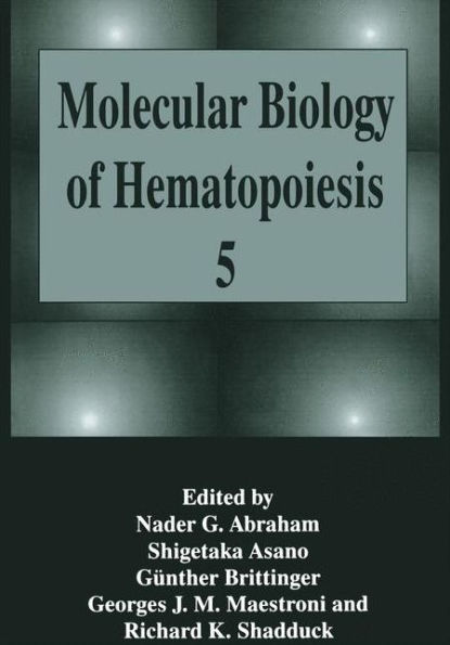 Molecular Biology of Hematopoiesis 5 / Edition 1