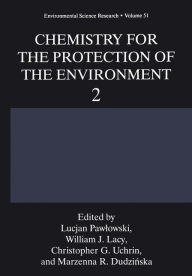 Title: Chemistry for the Protection of the Environment 2, Author: Lucjan Pawlowski