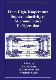 Title: From High-Temperature Superconductivity to Microminiature Refrigeration, Author: B. Cabrera