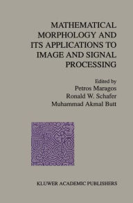 Title: Mathematical Morphology and Its Applications to Image and Signal Processing, Author: Petros Maragos