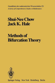 Title: Methods of Bifurcation Theory, Author: S.-N. Chow