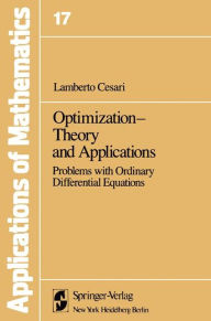 Title: Optimization-Theory and Applications: Problems with Ordinary Differential Equations, Author: L. Cesari