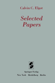 Title: Selected Papers, Author: Calvin C. Elgot