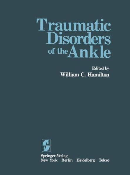 Traumatic Disorders of the Ankle / Edition 1