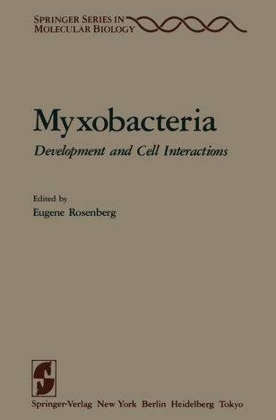 Myxobacteria: Development and Cell Interactions / Edition 1