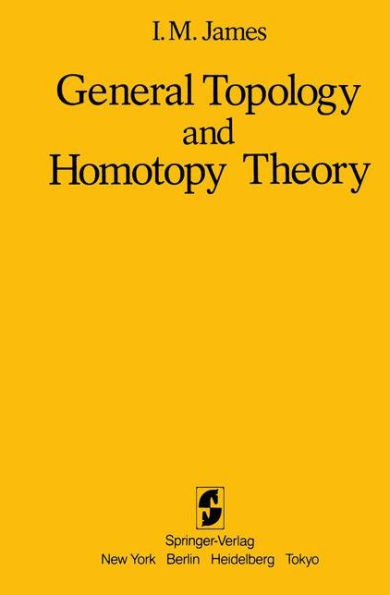 General Topology and Homotopy Theory / Edition 1