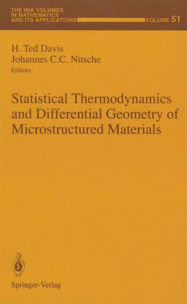 Statistical Thermodynamics and Differential Geometry of Microstructured Materials / Edition 1