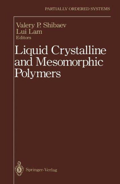 Liquid Crystalline and Mesomorphic Polymers / Edition 1