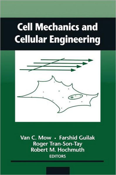 Cell Mechanics and Cellular Engineering / Edition 1