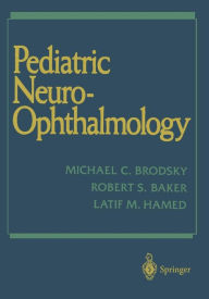 Title: Pediatric Neuro-Ophthalmology, Author: Michael C. Brodsky