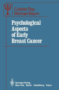 Title: Psychological Aspects of Early Breast Cancer, Author: Colette Ray