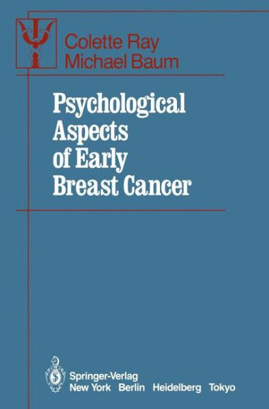 Psychological Aspects of Early Breast Cancer / Edition 1
