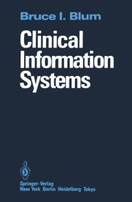 Title: Clinical Information Systems, Author: Bruce I. Blum