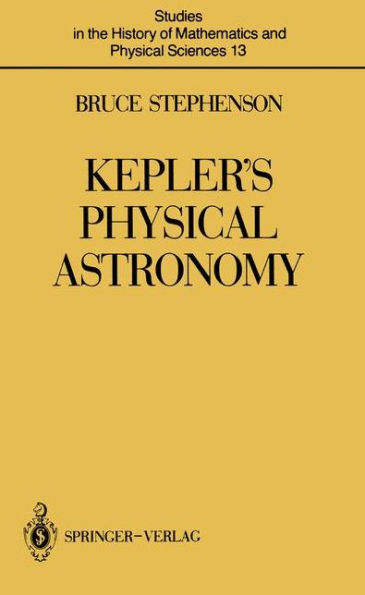 Kepler's Physical Astronomy / Edition 1