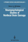 Neuropsychological Studies of Nonfocal Brain Damage: Dementia and Trauma