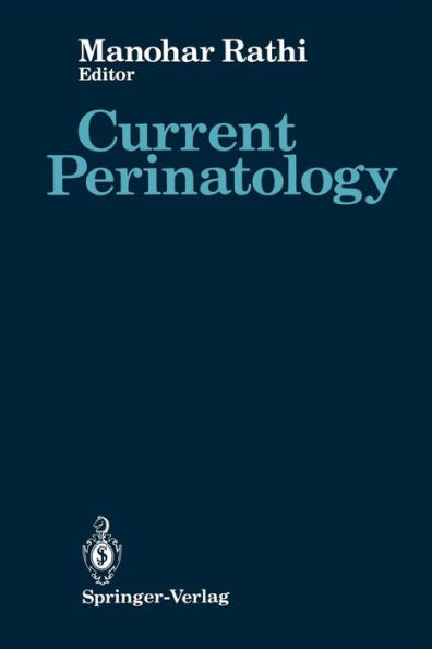 Current Perinatology: Volume 1 / Edition 1