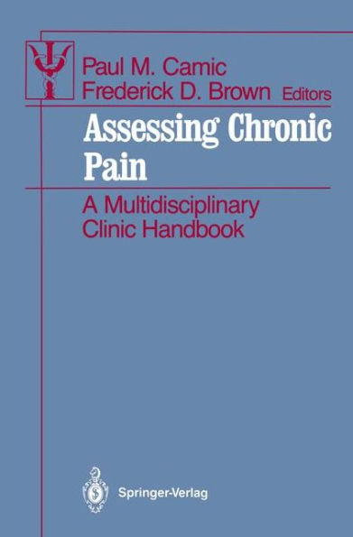 Assessing Chronic Pain: A Multidisciplinary Clinic Handbook