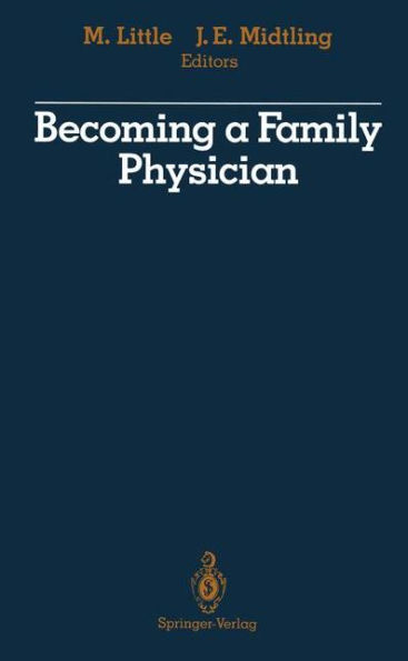 Becoming a Family Physician / Edition 1