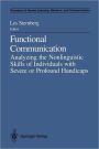 Functional Communication: Analyzing the Nonlinguistic Skills of Individuals with Severe or Profound Handicaps