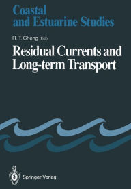 Title: Residual Currents and Long-term Transport, Author: Ralph T. Cheng