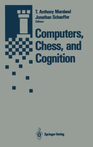 Title: Computers, Chess, and Cognition, Author: T. Anthony Marsland