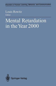 Title: Mental Retardation in the Year 2000, Author: Louis Rowitz