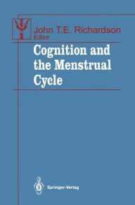 Title: Cognition and the Menstrual Cycle, Author: John T.E. Richardson