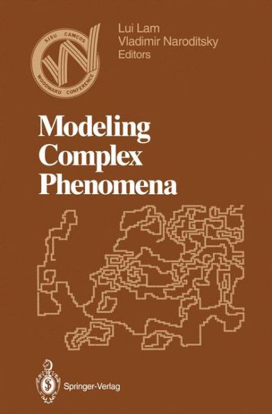 Modeling Complex Phenomena: Proceedings of the Third Woodward Conference, San Jose State University, April 12-13, 1991 / Edition 1
