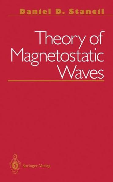 Theory of Magnetostatic Waves / Edition 1