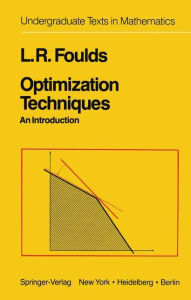 Title: Optimization Techniques: An Introduction, Author: L. R. Foulds