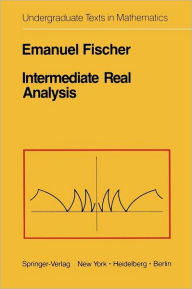 Title: Intermediate Real Analysis, Author: E. Fischer