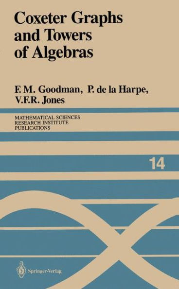 Coxeter Graphs and Towers of Algebras / Edition 1