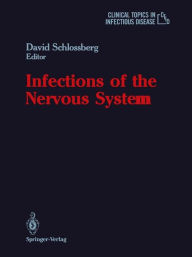 Title: Infections of the Nervous System, Author: Louis Weinstein