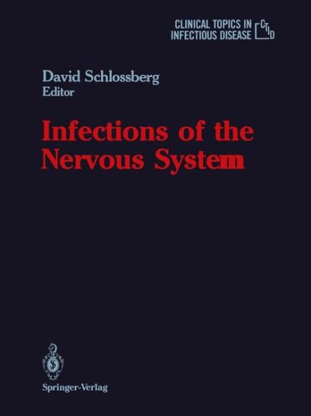 Infections of the Nervous System / Edition 1