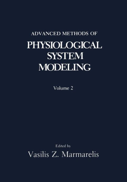 Advanced Methods of Physiological System Modeling: Volume 2