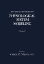 Advanced Methods of Physiological System Modeling: Volume 2